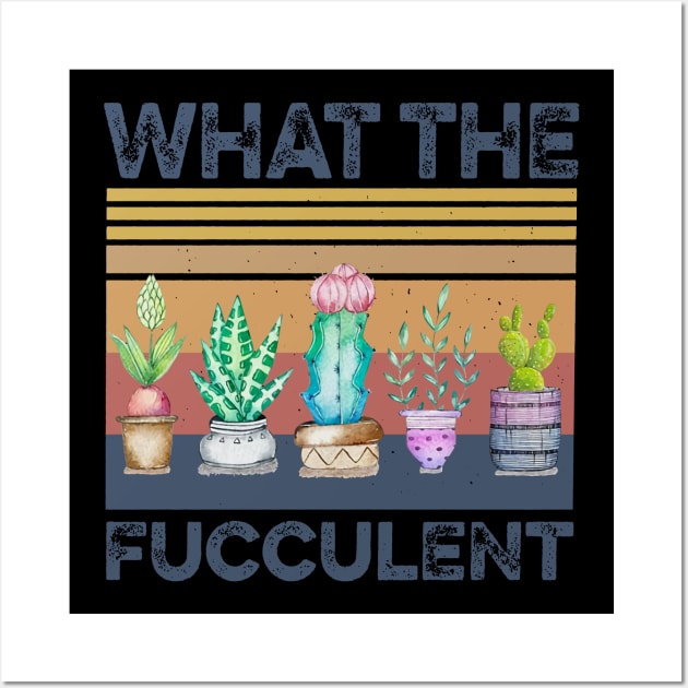 Retro Succulent What The Fucculent Wall Art by Phylis Lynn Spencer